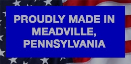 Proudly made in Meadville, Pa